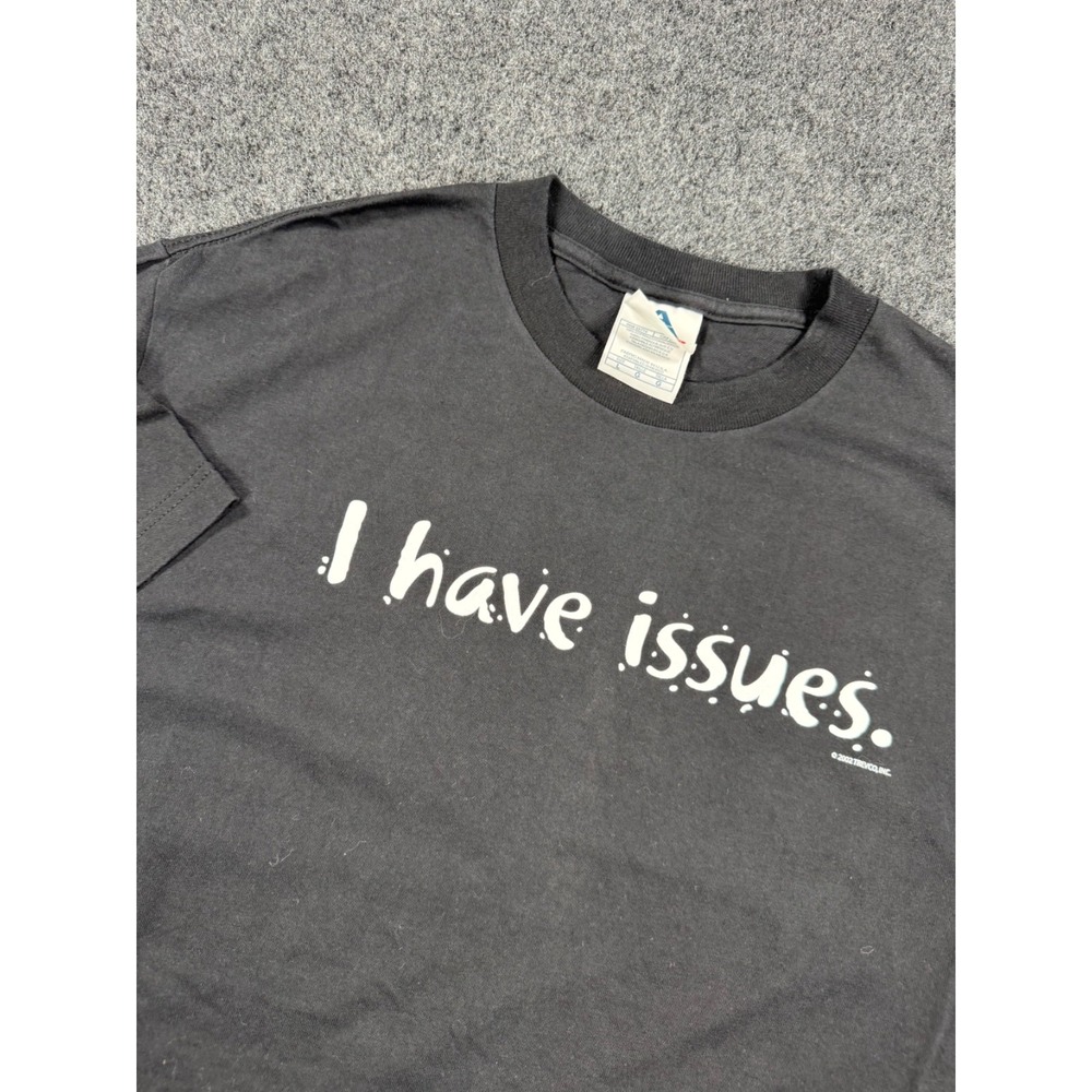 VTG 2002 I Have Issues T Shirt Mens Large Black Funny Humor Graphic Y2K